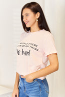 Be Kind T-Shirt - Love Slogan Cuffed Short Sleeve Tee | Inspirational Casual Top for Women